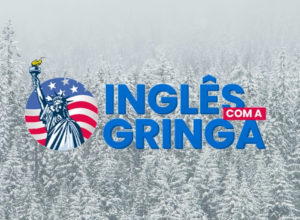 Inglês com a Gringa